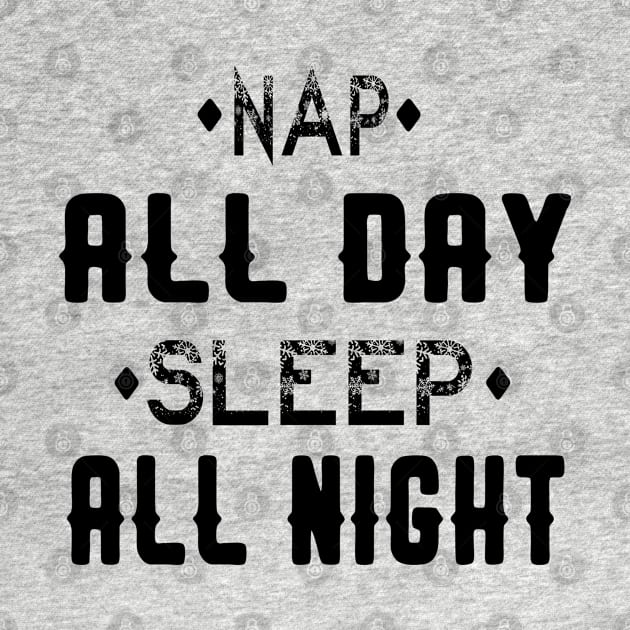 NAP ALL DAY SLEEP ALL NIGHT by care store